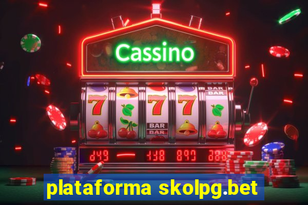 plataforma skolpg.bet